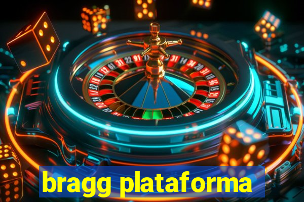 bragg plataforma